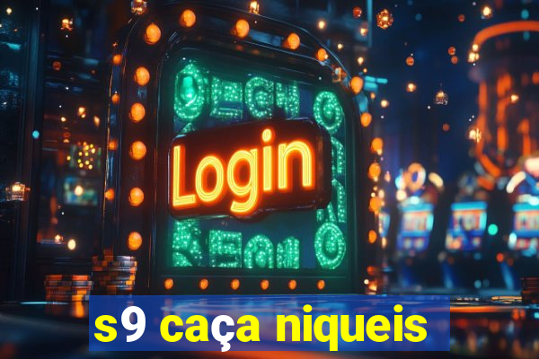 s9 caça niqueis